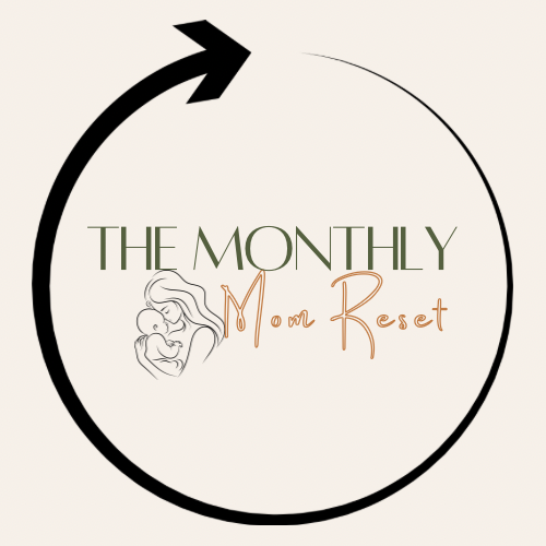The Monthly Mom Reset