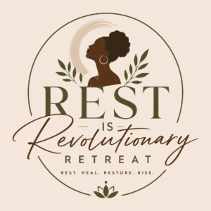 Rest is Revolutionary Retreat